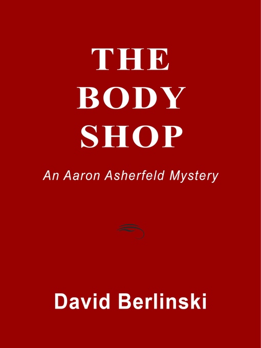 Title details for The Body Shop by David  Berlinski - Available